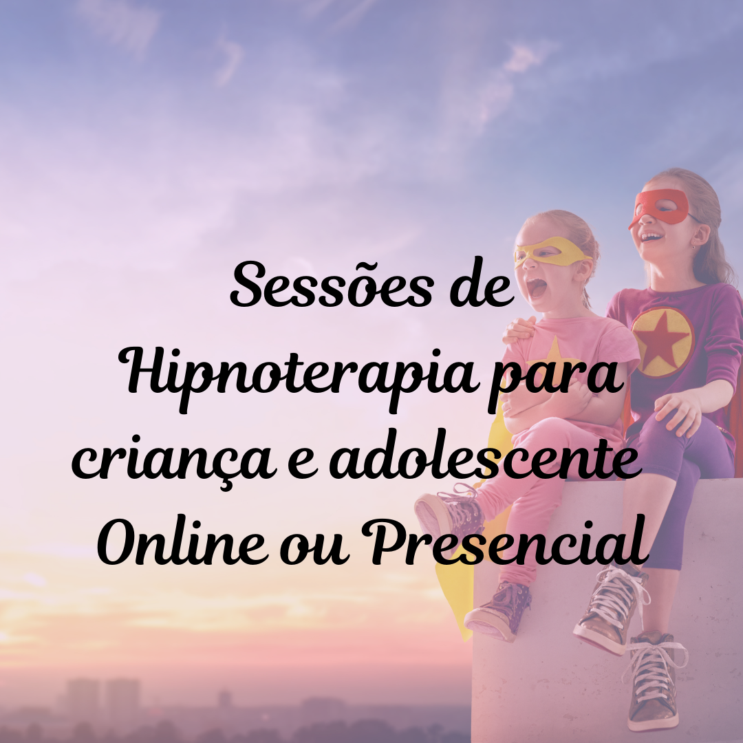 Hipnoterapia para Crianças e Adolescentes