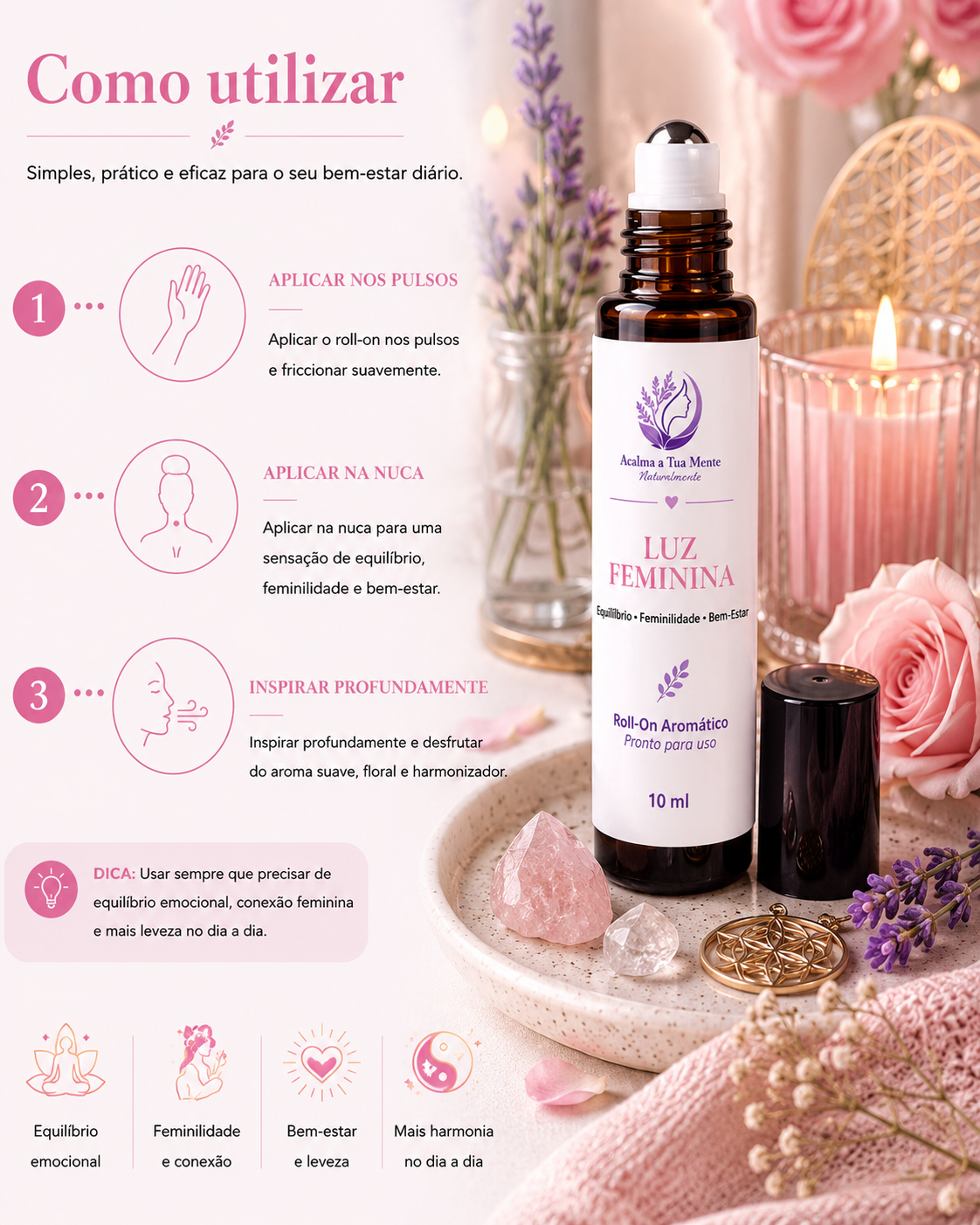 Luz Feminina | Roll-On Aromático Natural 10 ml - ACALMA A TUA MENTE NATURALMENTE - ÓLEOS ESSENCIAIS E TERAPIAS
