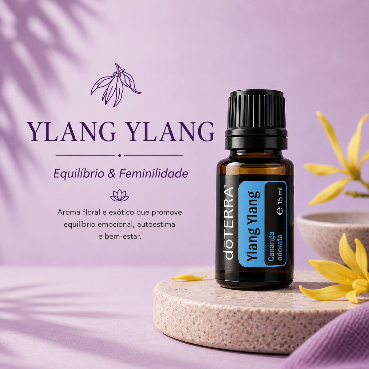 Ylang Ylang dōTERRA | Óleo Essencial Floral & Harmonia 15 ml - ACALMA A TUA MENTE NATURALMENTE - ÓLEOS ESSENCIAIS E TERAPIAS